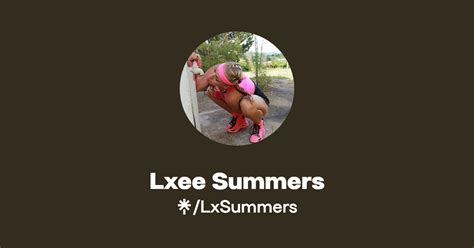 lxee summers|Lxee Summers (@lxee